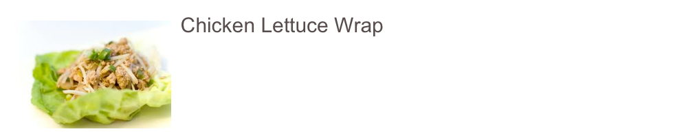 ￼Chicken Lettuce Wrap